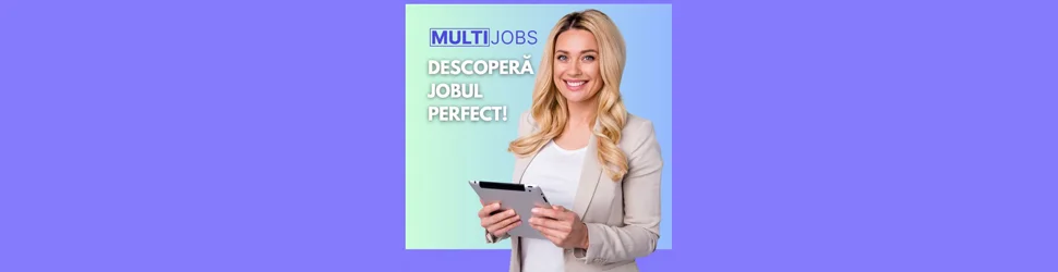 Locuri de muncă - MULTIJOBS